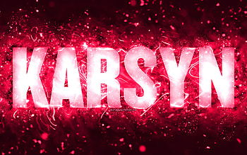 Happy Birtay Karsyn, , pink neon lights, Karsyn name, creative, Karsyn Happy Birtay, Karsyn Birtay, popular american female names, with Karsyn name, Karsyn HD wallpaper