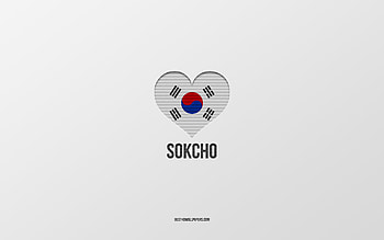 I Love Sokcho, South Korean cities, Day of Sokcho, gray background, Sokcho, South Korea, South Korean flag heart, favorite cities, Love Sokcho HD wallpaper