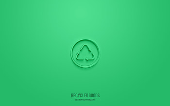 Recycled goods 3d icon, green background, 3d symbols, Recycled goods, ecology icons, 3d icons, Recycled goods sign, ecology 3d icons HD wallpaper