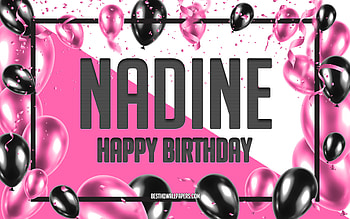 Happy Birtay Nadine, Birtay Balloons Background, Nadine, with names, Nadine Happy Birtay, Pink Balloons Birtay Background, greeting card, Nadine Birtay HD wallpaper