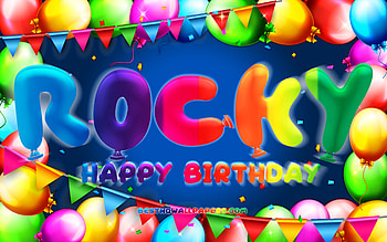 Happy Birtay Rocky, , colorful balloon frame, Rocky name, blue background, Rocky Happy Birtay, Rocky Birtay, popular american male names, Birtay concept, Rocky HD wallpaper