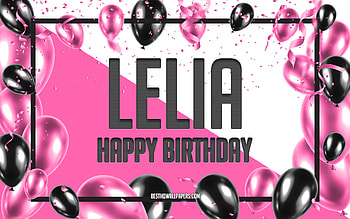 Happy Birtay Lelia, Birtay Balloons Background, Lelia, with names, Lelia Happy Birtay, Pink Balloons Birtay Background, greeting card, Lelia Birtay HD wallpaper