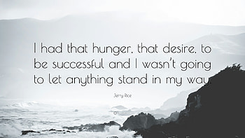 Jerry Rice Quote: “I had that hunger, that desire, to be successful HD wallpaper