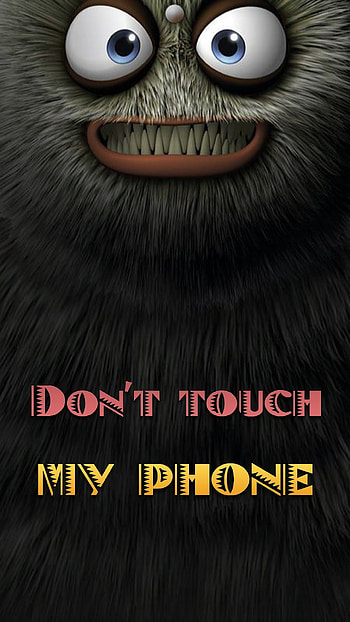 Dont touch my , sayings, mouth, cartoon, lock-screen, angry, eyes HD phone wallpaper