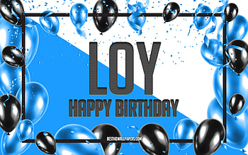 Happy Birtay Loy, Birtay Balloons Background, Loy, with names, Loy Happy Birtay, Blue Balloons Birtay Background, Loy Birtay HD wallpaper
