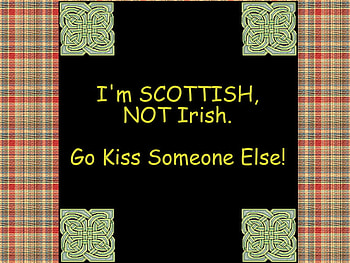 Scottish NOT Irish, irish, celtic, funny, scottish, saint paddys day, saint patricks day HD wallpaper