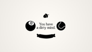 You Have A Dirty Mind, typography HD wallpaper