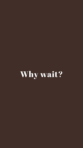 Words, Inscription, Motivation, Time, It's Time, Inspiration, Question, Waiting, Expectation HD phone wallpaper