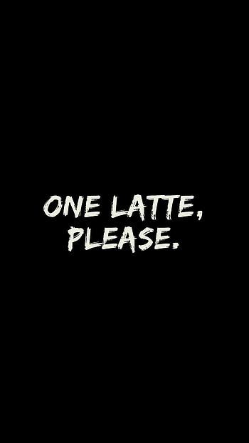 Words, Phrase, Inscription, Latte HD phone wallpaper