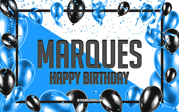 Happy Birtay Marques, Birtay Balloons Background, Marques, with names, Marques Happy Birtay, Blue Balloons Birtay Background, Marques Birtay HD wallpaper