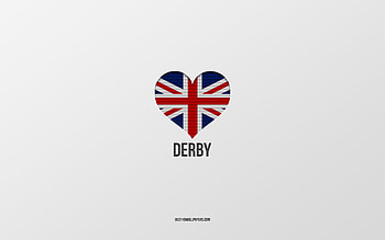 I Love Derby, British cities, Day of Derby, gray background, United Kingdom, Derby, British flag heart, favorite cities, Love Derby HD wallpaper