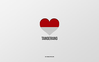 I Love Tangerang, Indonesian cities, Day of Tangerang, gray background, Tangerang, Indonesia, Indonesian flag heart, favorite cities, Love Tangerang HD wallpaper