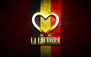 I Love La Louviere, belgian cities, golden inscription, Day of La Louviere, Belgium, golden heart, La Louviere with flag, La Louviere, Cities of Belgium, favorite cities, Love La Louviere HD wallpaper