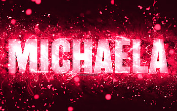 Happy Birtay Michaela, , pink neon lights, Michaela name, creative, Michaela Happy Birtay, Michaela Birtay, popular american female names, with Michaela name, Michaela HD wallpaper
