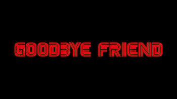 Goodbye Friend Mr Robot Typography , mr-robot, tv-shows, typography, dark, black HD wallpaper