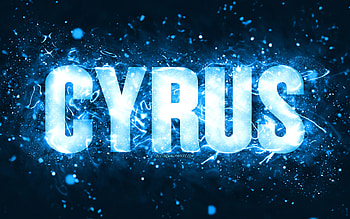 Happy Birtay Cyrus, , blue neon lights, Cyrus name, creative, Cyrus Happy Birtay, Cyrus Birtay, popular american male names, with Cyrus name, Cyrus HD wallpaper