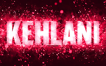 Happy Birtay Kehlani, , pink neon lights, Kehlani name, creative, Kehlani Happy Birtay, Kehlani Birtay, popular american female names, with Kehlani name, Kehlani HD wallpaper