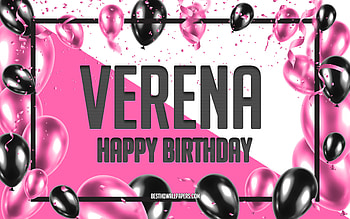 Happy Birtay Verena, Birtay Balloons Background, Verena, with names, Verena Happy Birtay, Pink Balloons Birtay Background, greeting card, Verena Birtay HD wallpaper