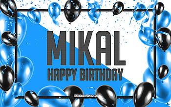 Happy Birtay Mikal, Birtay Balloons Background, Mikal, with names, Mikal Happy Birtay, Blue Balloons Birtay Background, Mikal Birtay HD wallpaper