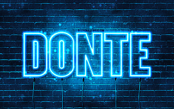 Donte, , with names, Donte name, blue neon lights, Donte Birtay, Happy Birtay Donte, popular italian male names, with Donte name HD wallpaper