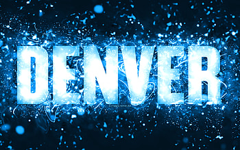 Happy Birtay Denver, , blue neon lights, Denver name, creative, Denver Happy Birtay, Denver Birtay, popular american male names, with Denver name, Denver HD wallpaper