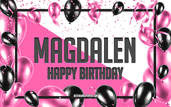 Happy Birtay Magdalen, Birtay Balloons Background, Magdalen, with names, Magdalen Happy Birtay, Pink Balloons Birtay Background, greeting card, Magdalen Birtay HD wallpaper