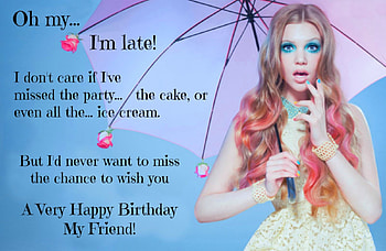 Happy Belated Birtay My Friend, Happy Birtay, BelatedBirtay, Belated, Birtay HD wallpaper