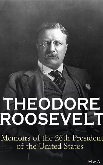 Theodore Roosevelt, Memoirs of a president, Literary masterpiece, Theodore Roosevelt's book HD phone wallpaper