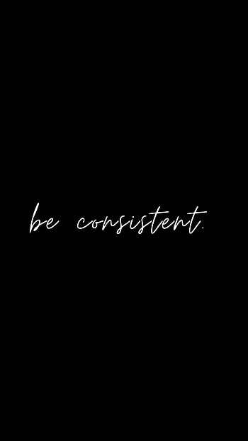 Consistent, Consistency HD phone wallpaper