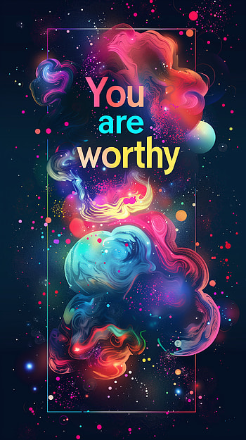 Inspirational Cosmic You Are Worthy , motivational, inspirational HD phone wallpaper