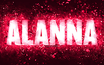 Happy Birtay Alanna, , pink neon lights, Alanna name, creative, Alanna Happy Birtay, Alanna Birtay, popular american female names, with Alanna name, Alanna HD wallpaper