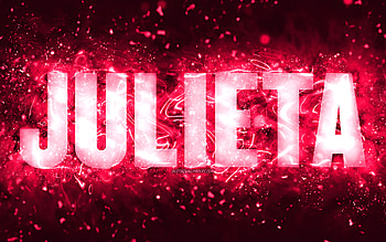 Happy Birtay Julieta, , pink neon lights, Julieta name, creative, Julieta Happy Birtay, Julieta Birtay, popular american female names, with Julieta name, Julieta HD wallpaper
