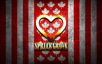 I Love Spruce Grove, canadian cities, golden inscription, Day of Spruce Grove, Canada, golden heart, Spruce Grove with flag, Spruce Grove, favorite cities, Love Spruce Grove HD wallpaper