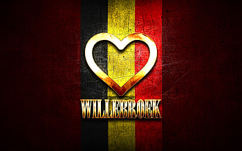 I Love Willebroek, belgian cities, golden inscription, Day of Willebroek, Belgium, golden heart, Willebroek with flag, Willebroek, Cities of Belgium, favorite cities, Love Willebroek HD wallpaper
