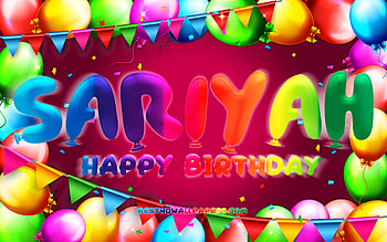 Happy Birtay Sariyah, , colorful balloon frame, Sariyah name, purple background, Sariyah Happy Birtay, Sariyah Birtay, popular american female names, Birtay concept, Sariyah HD wallpaper