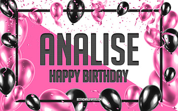 Happy Birtay Analise, Birtay Balloons Background, Analise, with names, Analise Happy Birtay, Pink Balloons Birtay Background, greeting card, Analise Birtay HD wallpaper