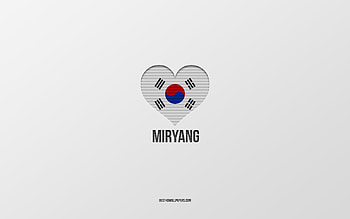 I Love Miryang, South Korean cities, Day of Miryang, gray background, Miryang, South Korea, South Korean flag heart, favorite cities, Love Miryang HD wallpaper