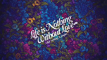 LIFE, 2, love, 1, 3 HD wallpaper