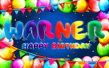Happy Birtay Warner, , colorful balloon frame, Warner name, blue background, Warner Happy Birtay, Warner Birtay, popular german male names, Birtay concept, Warner HD wallpaper
