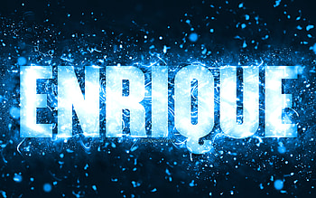 Happy Birtay Enrique, , blue neon lights, Enrique name, creative, Enrique Happy Birtay, Enrique Birtay, popular american male names, with Enrique name, Enrique HD wallpaper