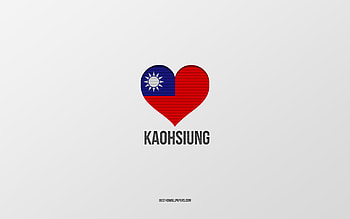 I Love Kaohsiung, Taiwan cities, Day of Kaohsiung, gray background, Kaohsiung, Taiwan, Taiwan flag heart, favorite cities, Love Kaohsiung HD wallpaper