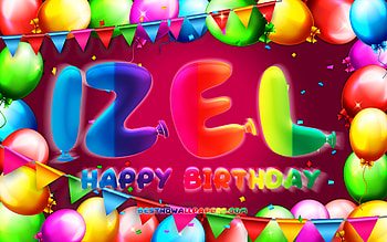 Happy Birtay Izel, , colorful balloon frame, Izel name, purple background, Izel Happy Birtay, Izel Birtay, popular mexican female names, Birtay concept, Izel HD wallpaper