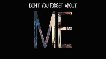 Dont You Forget About Me Life Is Strange, life-is-strange, typography HD wallpaper