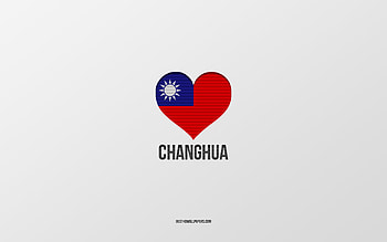 I Love Changhua, Taiwan cities, Day of Changhua, gray background, Changhua, Taiwan, Taiwan flag heart, favorite cities, Love Changhua HD wallpaper