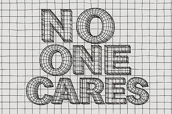 No One Cares — Wireframe | Apathetic Grid: | Indifferent Grid, typography HD wallpaper