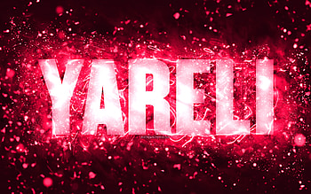 Happy Birtay Yareli, , pink neon lights, Yareli name, creative, Yareli Happy Birtay, Yareli Birtay, popular american female names, with Yareli name, Yareli HD wallpaper