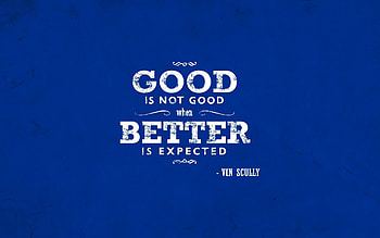 Vin Scully quote that I turned into a . Though you guys might like it as well. HD wallpaper