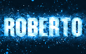 Happy Birtay Roberto, , blue neon lights, Roberto name, creative, Roberto Happy Birtay, Roberto Birtay, popular american male names, with Roberto name, Roberto HD wallpaper