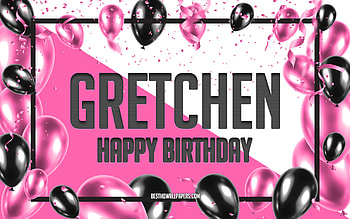Happy Birtay Gretchen, Birtay Balloons Background, Gretchen, with names, Gretchen Happy Birtay, Pink Balloons Birtay Background, greeting card, Gretchen Birtay HD wallpaper
