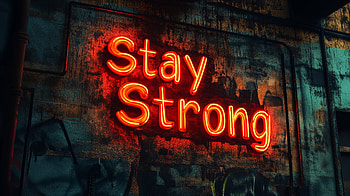 Stay Strong: A Motivational, motivational, neon sign, urban art, graffiti HD wallpaper